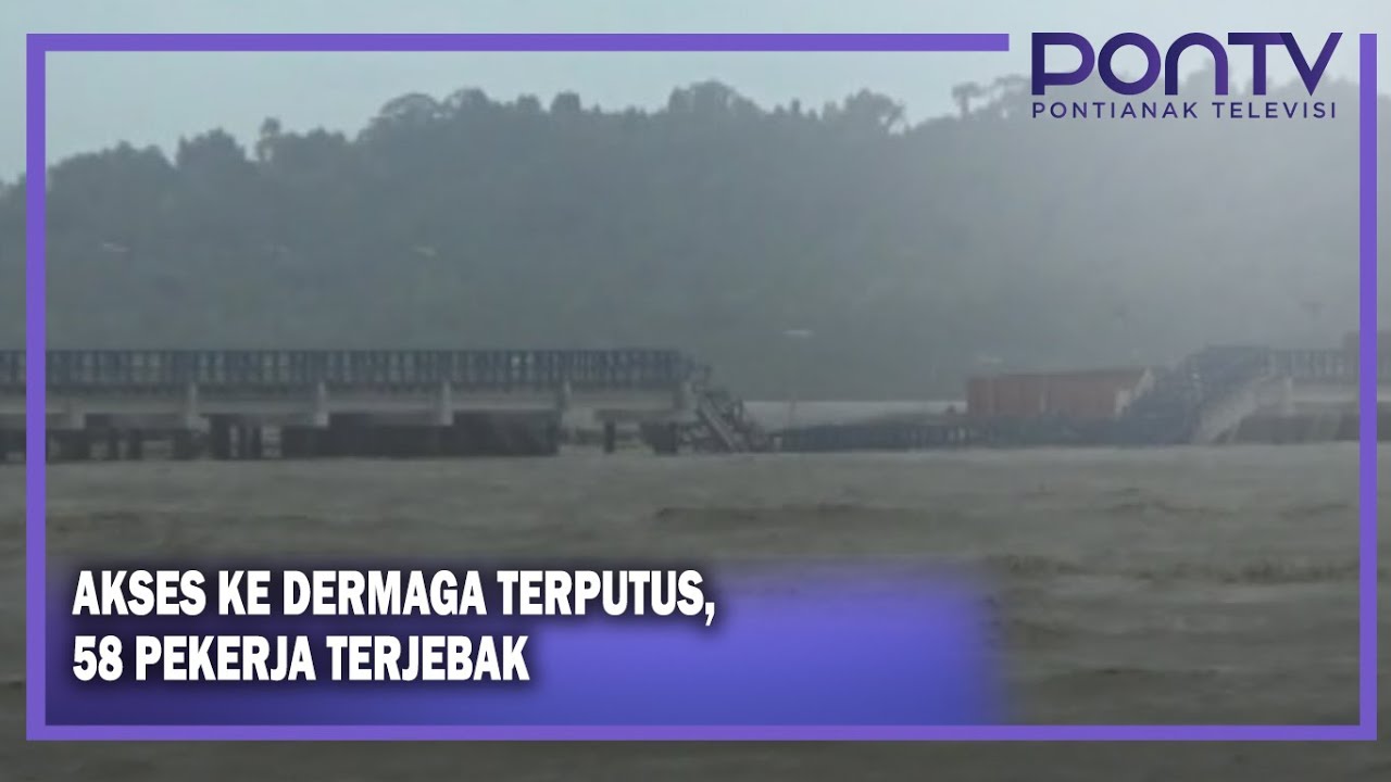 Jembatan Penghubung Dermaga Pelabuhan Kijing Roboh Pontv 