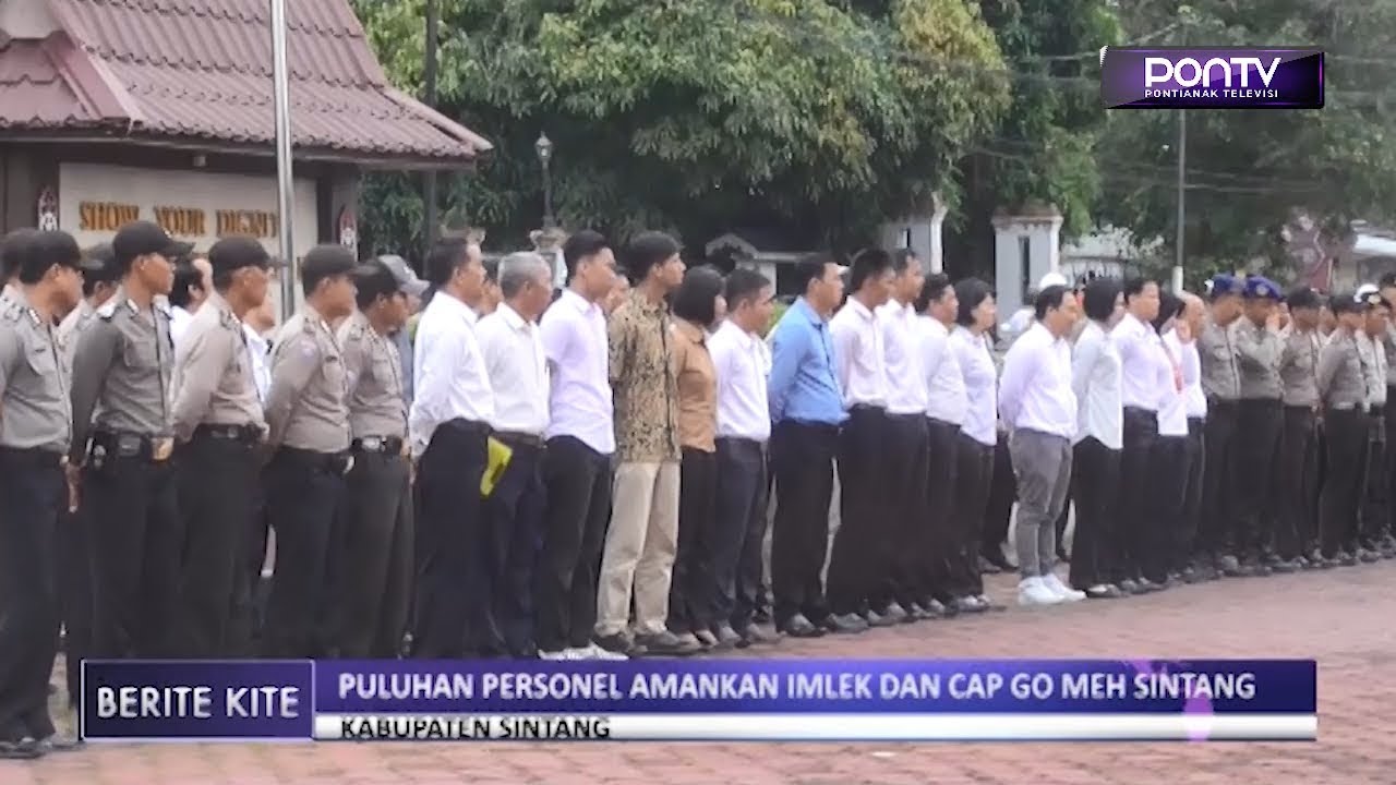 Puluhan Personel Amankan Imlek Dan Cap Go Meh Sintang Pontv