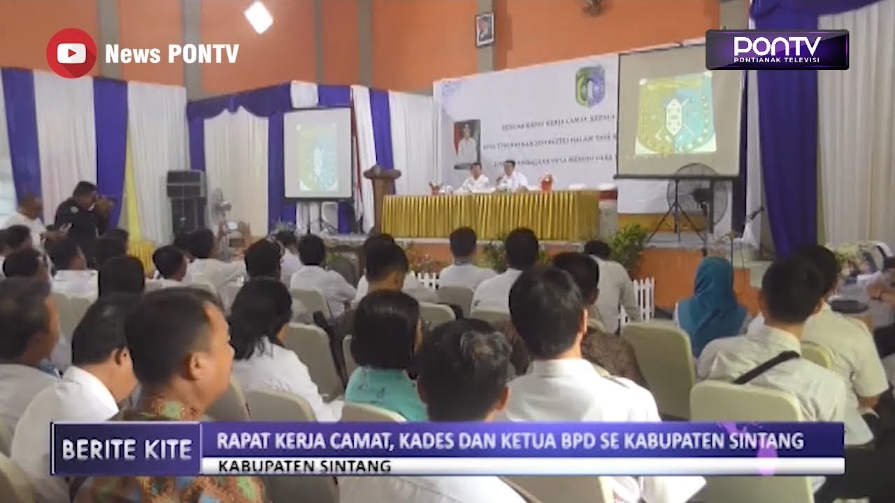 Rapat Kerja Camat Kades Dan Ketua Bpd Se Kabupaten Sintang Pontv